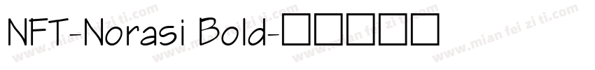 NFT-Norasi Bold字体转换